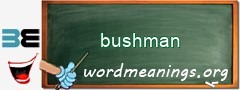 WordMeaning blackboard for bushman